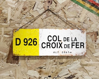 D926 Croix De Fer - Metal Sign Horizontal -  Vintage worn rusty look print - Le Tour Altitude Marker Cycling Ski Col Alpe