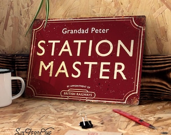Personalised Station Master Metal Train Sign. Various colours, Any Name, Vintage worn rusty look print platform railway steam