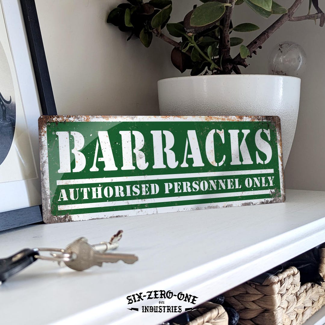 BARRACKS Authorised Personnel Only Metal Sign - Vintage Worn Rusty Look ...