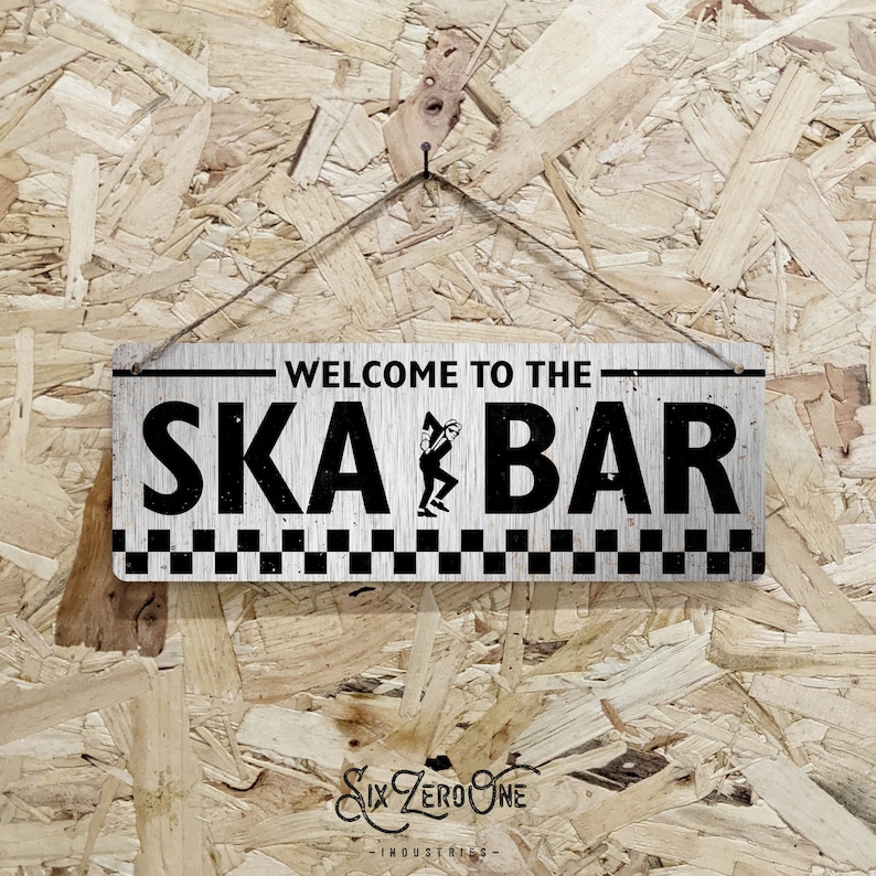 Welcome to the SKA BAR Metal Sign Horizontal Vintage worn rusty look print Replica Rude Boy Music Brushed Silver Metal