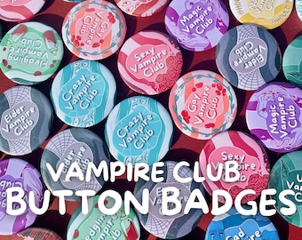 Vampire Club - Gothic Button Pin Badges (12 Designs Available)