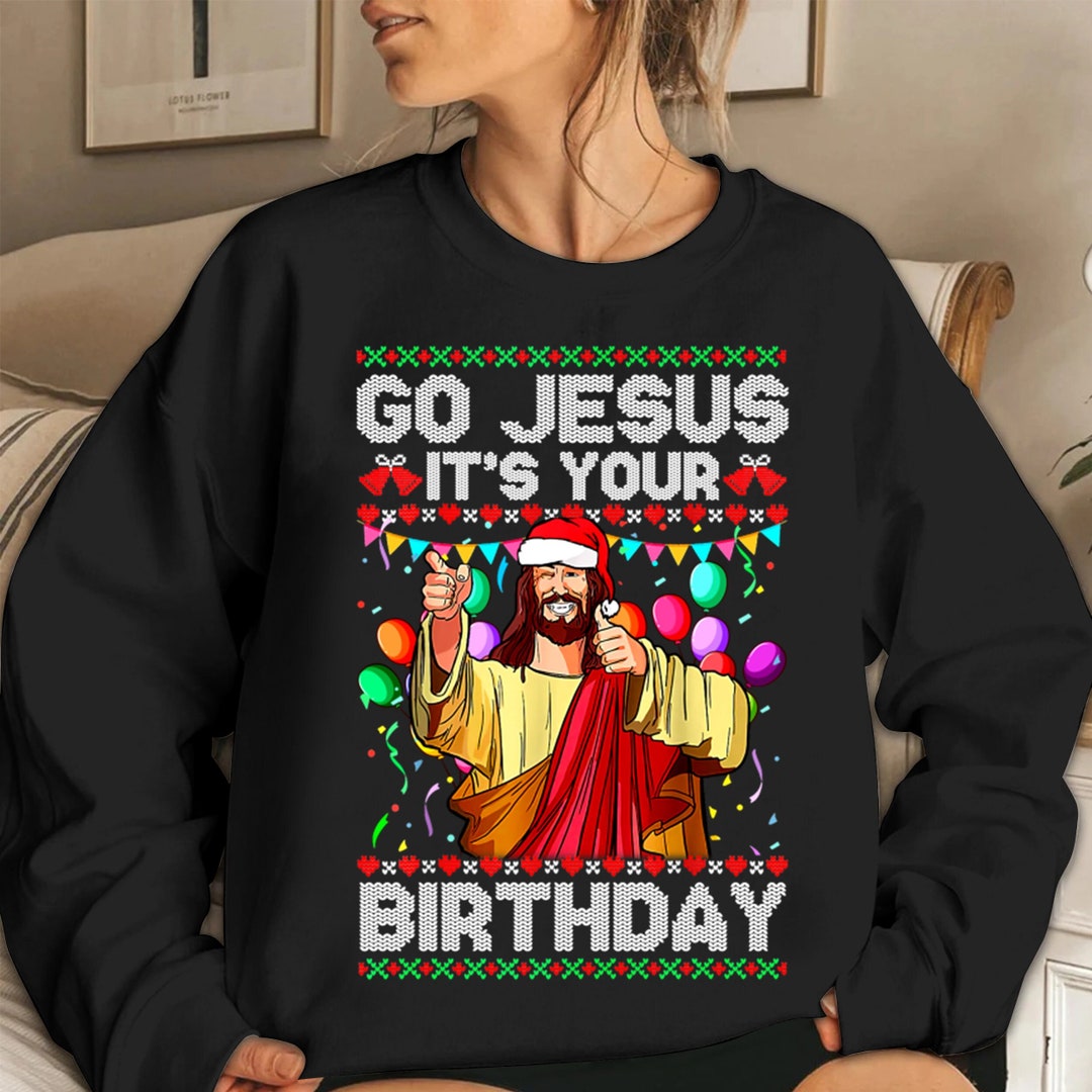 Go Jesus Its Your Birthday Shirt for Men Jesus Birthday - Etsy