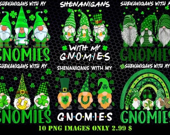Shenanigans With My Gnomies Shamrock Happy St Patricks Day Png, Shenanigans with my gnomies St. Patrick's Day gnomes Png