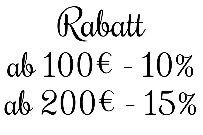 May include: A discount offer with the text "Rabatt" in cursive script. The offer states "ab 100&euro; - 10%" and "ab 200&euro; - 15%".