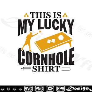 This is My Lucky Cornhole Shirt svg, Cornhole svg, Clipart, Cut Files for Silhouette, Vector, dxf, eps, png, Design