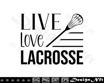 Live Love Lacrosse SVG, Clipart Cut Files (Digital Download)