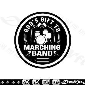 Gods Gift To Marching Band svg, Gods Gift To Marching Band Clipart, Cut Files for Silhouette, Vector, dxf, png, Design