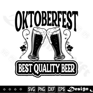 Oktoberfest Beste Qualität Bier svg, Clipart, Cut Files für Silhouette, Vektor, dxf, eps, png, Design
