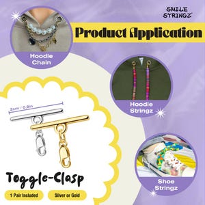 May include: Image showcasing silver and gold toggle clasps, each measuring 0.8 inches. The clasps are displayed with examples of their use as hoodie chains and shoe stringz. The text "Product Application" and "Smile Stringz" are also visible.