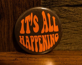 It's All Happening 2,25 inch tribute-knop bijna beroemd