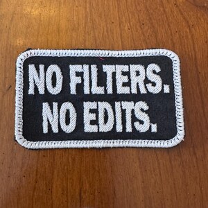 Embroidered Patch – No Filters No Edits Statement Punk Vest Accessory