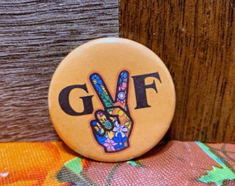GVF Greta Van Fleet inspired button  Size 1.50inch