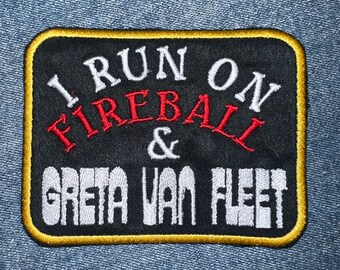 I Run on Fireball en Greta Van Fleet tribute patch handgemaakt