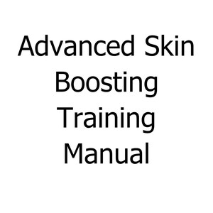 Advanced skin boosting Manual