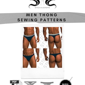 May include: A white background features a sewing pattern for men's thongs. The image includes a collage of photos of a person wearing the thong from different angles. The text "MEN THONG SEWING PATTERNS" is displayed. The size range is XS-2XL.