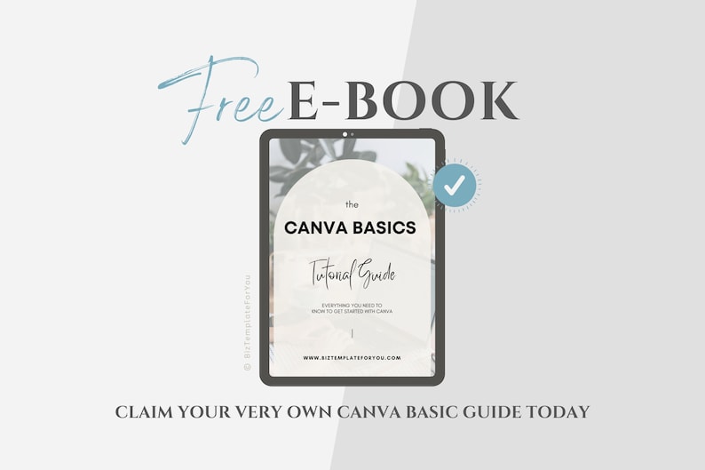 May include: A digital illustration of a tablet screen displaying a free e-book titled "The Canva Basics Tutorial Guide". The e-book cover features a green leafy background and the text "Everything you need to know to get started with Canva".