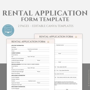 May include: A two-page rental application form template designed for use with Canva. The template includes sections for applicant information, current address, previous address, employment information, and a statement of truth and accuracy.