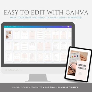 May include: A computer screen displaying a website planner template in Canva. The template is divided into sections with headings such as "Website Goals", "Target Audience", and "Content Strategy". The screen is on a white background with the text "EASY TO EDIT WITH CANVA" and "MAKE YOUR EDITS AND SEND TO YOUR CLIENTS IN MINUTES!" above it. Below the screen is the text "EDITABLE CANVA TEMPLATES FOR SMALL BUSINESS OWNERS".