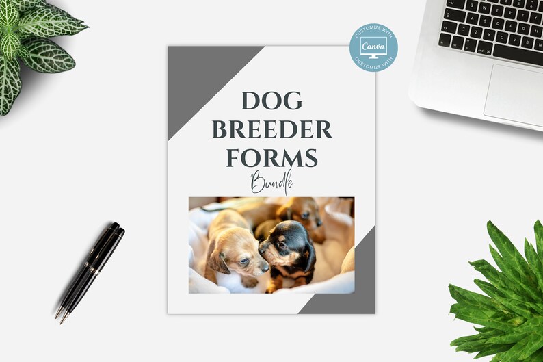 May include: A printable PDF document with a gray and white design. The document is titled "Dog Breeder Forms Bundle" and features a photo of a litter of puppies. The text "Customize with Canva" is in a blue circle.