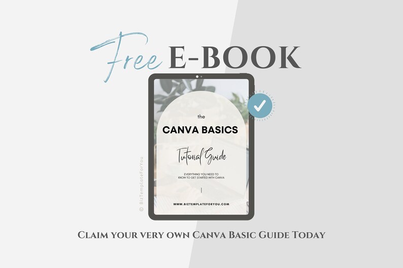 May include: A digital tablet displaying a free e-book titled "The Canva Basics Tutorial Guide". The e-book cover features a green plant and the text "Everything you need to know to get started with Canva".
