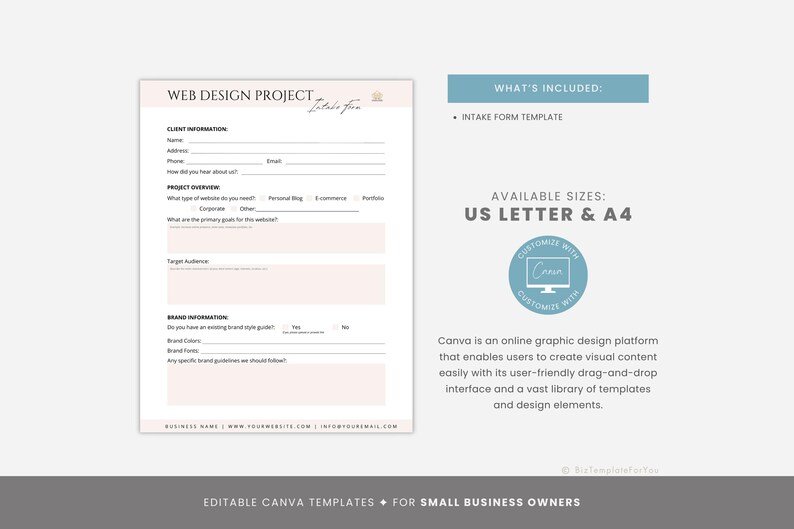 May include: Editable Canva template for a web design project intake form. The form includes sections for client information, project overview, target audience, and brand information. The template is available in US Letter and A4 sizes.