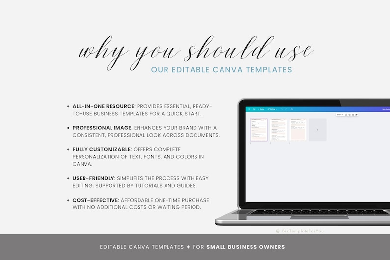 May include: A laptop computer displaying a Canva screen with a document template. The text on the screen reads "why you should use our editable Canva templates". The text below the laptop reads "Editable Canva Templates for Small Business Owners".