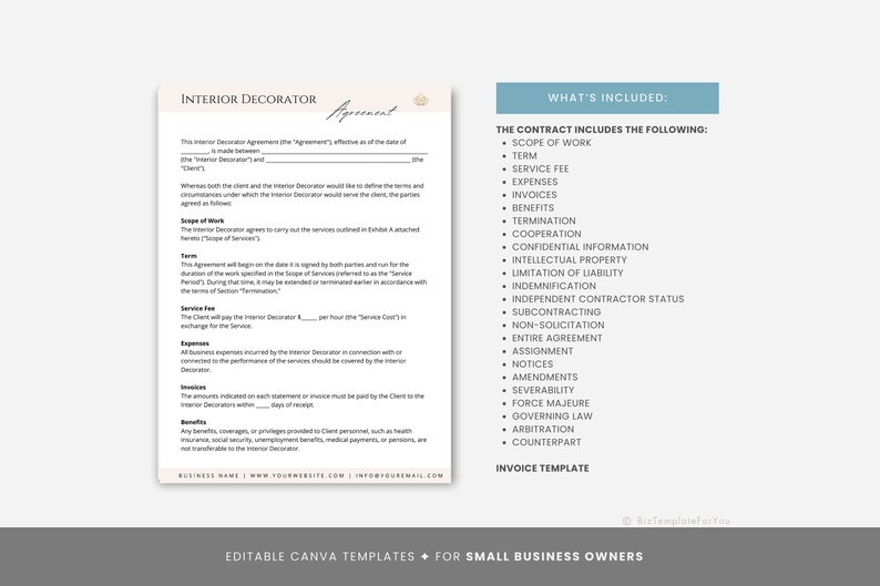 May include: A printable interior decorator contract template with a light blue background and a white border. The contract includes sections for scope of work, term, service fee, expenses, invoices, benefits, termination, cooperation, confidential information, intellectual property, limitation of liability, indemnification, independent contractor status, subcontracting, non-solicitation, entire agreement, assignment, notices, amendments, severability, force majeure, governing law, arbitration, and counterpart. The text "What's Included" is in a light blue box at the top of the page.