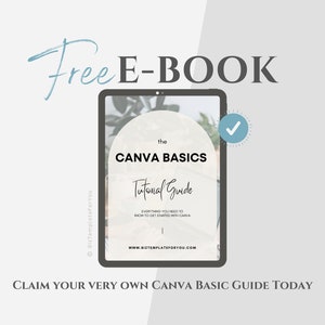 May include: A digital tablet displaying a free e-book titled "The Canva Basics Tutorial Guide". The e-book cover features a green plant and the text "Everything you need to know to get started with Canva".