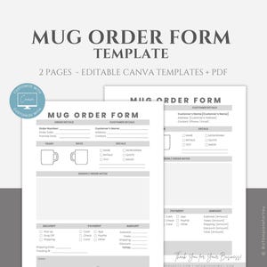May include: A black and white printable mug order form template designed for use with Canva. The form includes sections for customer details, order details, delivery, payment, and order notes. The template features a simple design with a gray background and black text.