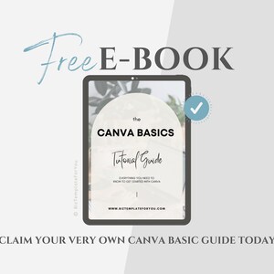 May include: A digital illustration of a tablet screen displaying a free e-book titled "The Canva Basics Tutorial Guide". The e-book cover features a green leafy background and the text "Everything you need to know to get started with Canva".