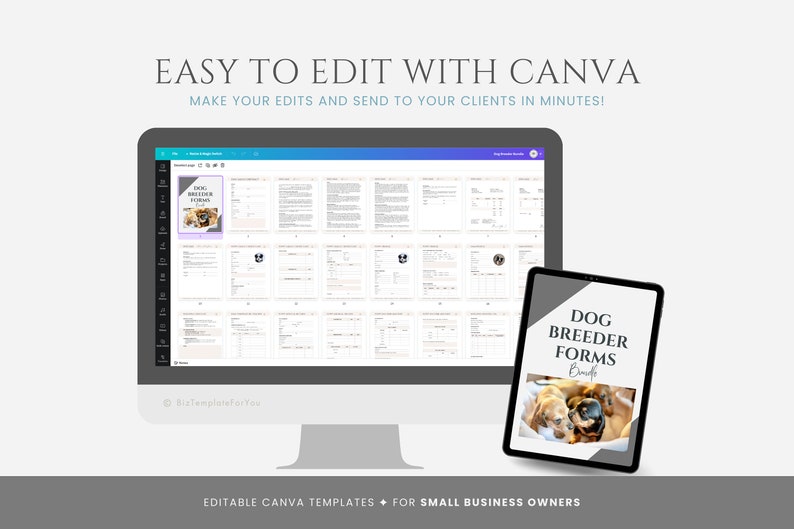 May include: A computer screen displaying a Canva design template for dog breeder forms. The screen shows a variety of forms, including a puppy application, a contract, and a health record. The image also includes a tablet with a mockup of the forms, featuring a photo of puppies. The text on the image reads "Easy to edit with Canva" and "Dog Breeder Forms Bundle".