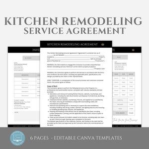 May include: Editable Canva templates for a kitchen remodeling service agreement. The document includes sections for client information, scope of work, payment schedule, and signatures. The document is designed to be used by kitchen remodeling contractors.