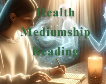 Channelled Mediumship health reading, connecting to spiritual guides to know about your health concerns, psychic reading