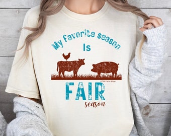 My favorite season is fair season shirt, county fair t shirt, livestock fair tee, it's fair time, fair season, country girl, fair lover
