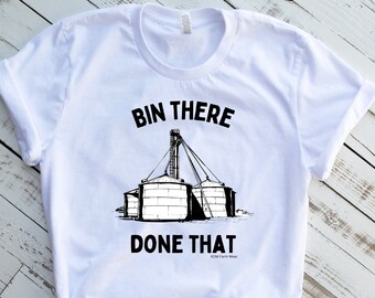 Farm shirt, Bin there done that shirt, shirt for farmer, farmers wife tshirt, farm hand t- shirt, farmers daughter, farm life, funny shirt