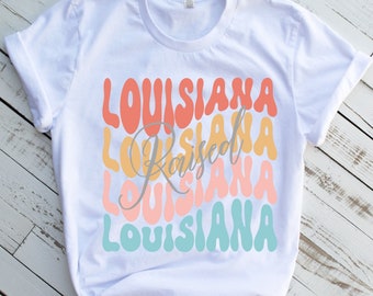 Louisiana raised shirt for women, Louisiana gifts, Louisiana home state tee, Louisiana t shirts, cajun shirt, LSU tshirt, Louisiana state