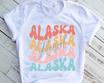 Alaska raised shirt for women, Alaska gift, Alaska t shirt, Alaska proud tee, Alaska apparel, Alaska lover clothing, USA home state shirt