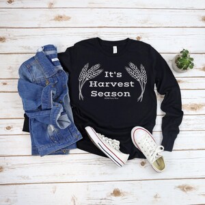 It&#39;s harvest season long sleeve tee, wheat farmer shirt, fall vibes, farmers wife, support local farmers, wheat harvest, fall shirt, farming