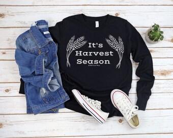 It's harvest season long sleeve tee, wheat farmer shirt, fall vibes, farmers wife, support local farmers, wheat harvest, fall shirt, farming
