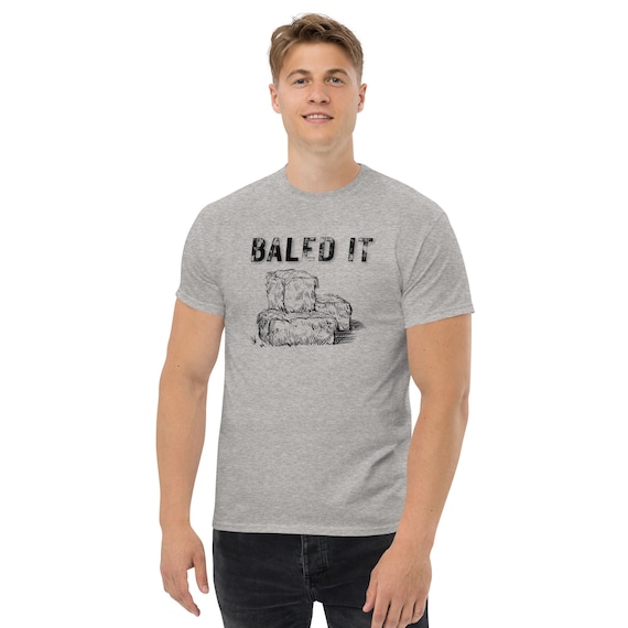 Baled it funny farm shirt, funny farmer shirt, hay season t shirt, hay bale baling, farm clothing, men's farm shirt,