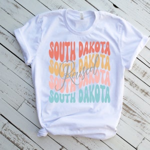 South Dakota raised shirt for women, South Dakota state t shirt, home state shirt, South Dakota gift, SD retro apparel