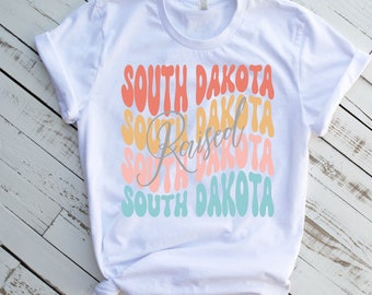 South Dakota raised shirt for women, South Dakota state t shirt, home state shirt, South Dakota gift, SD retro apparel