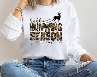 Hallo Jagdsaison Abschied Ehemann Sweatshirt, Frauen Jagd Shirt, lustiges Jagd Shirt, Camo Shirt, Jäger Frau Rundhalsausschnitt