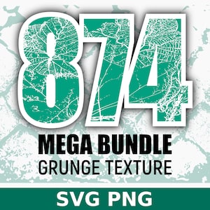 Op de afbeelding: Een grafisch ontwerp met het nummer 874 in een witte omtrek met een groene grunge-textuur. De tekst "MEGA BUNDLE GRUNGE TEXTURE SVG PNG" staat onder het nummer.