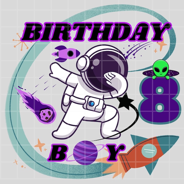 Astronaut Birthday Png, Space Birthday PNG, Boy Birthday PNG, 8th birthday png, Kids Birthday Png, 8 birthday boy png