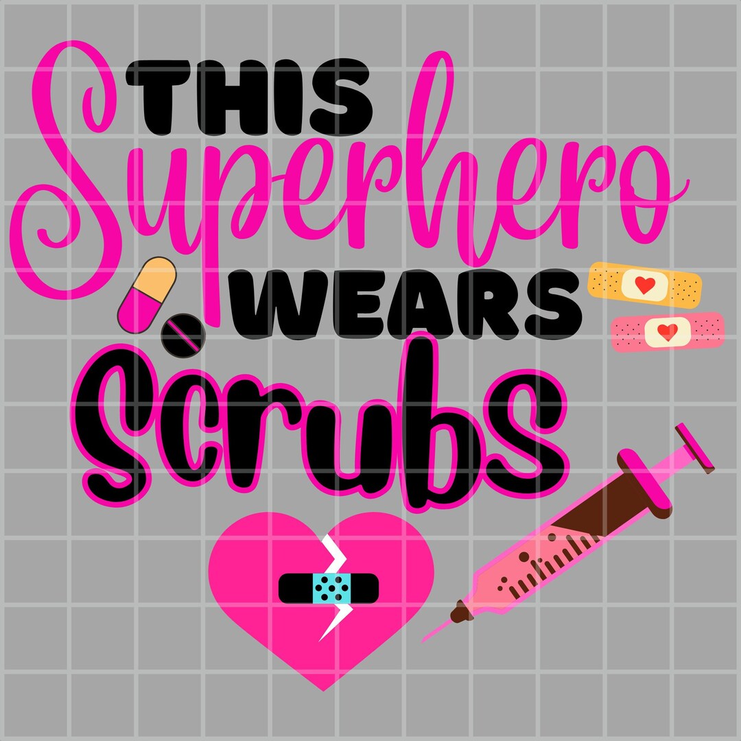 This Superhero Wears Scrubs Png, Nurse Design PNG, Nurse Png Files for ...