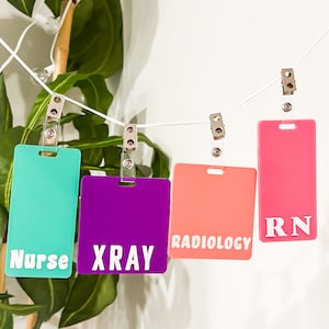 Custom Badge Buddy, Nurse RN, Healthcare Worker, Medical Tech, X-ray Badge Tag, Work Card Gift, Lab ID Holder, Marker Parker