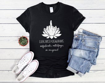 Lieblingsyogaübung: aufgehender Mittelfinger im Morgenrot T-Shirt - lustiges Yoga Shirt - das etwas andere Meditations T-Shirt