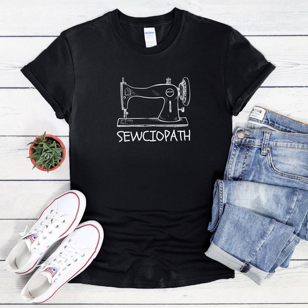 Sewciopath T-Shirt – funny sewing shirt for highly functional sewciopaths - perfect gift for creative minds