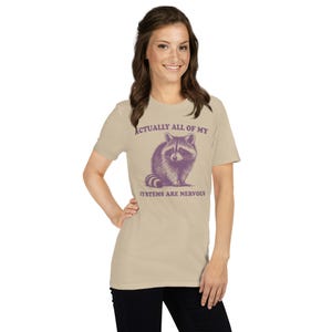 Cute Retro Raccoon T-Shirt | Actually All Of My Systems are Nervous Shirt | Funny Trash Panda Design | Weird Y2K Humor Anxiety Apparel image 6